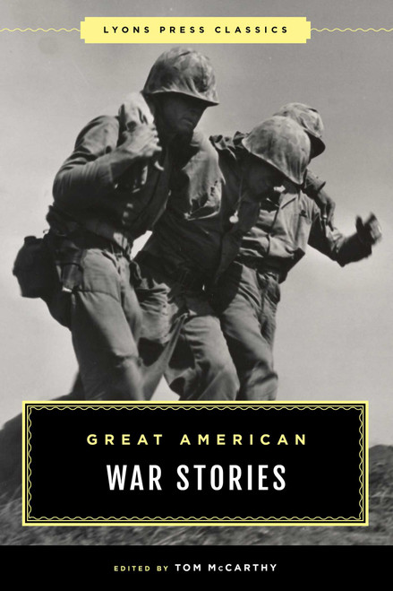 Great American War Stories by Tom McCarthy, 9781493072194