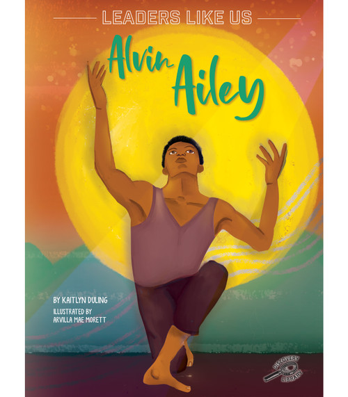 Alvin Ailey - 9781731652812 by Kaitlyn Duling, Arvilla Mae Morett, 9781731652812