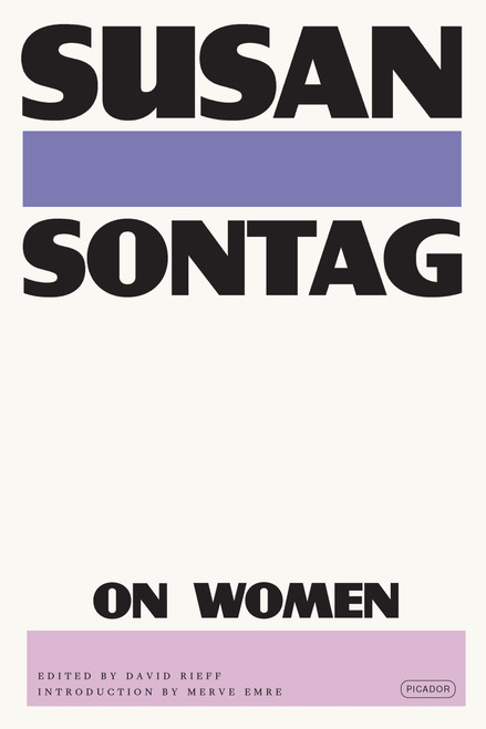 On Women by Susan Sontag, Merve Emre, David Rieff, 9781250876850