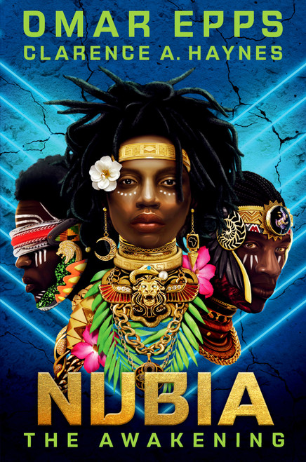 Nubia: The Awakening - 9780593428658 by Omar Epps, Clarence A. Haynes, 9780593428658