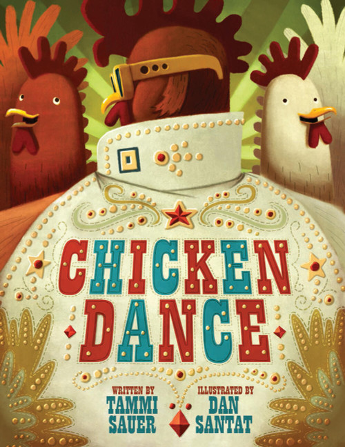 Chicken Dance by Tammi Sauer, Dan Santat, 9781454946571