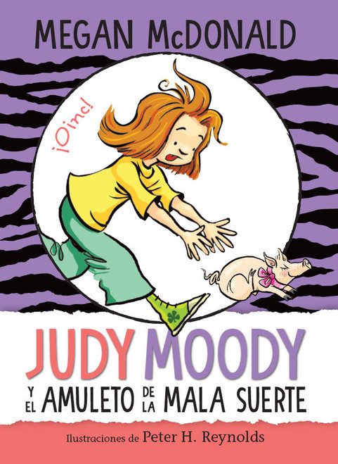Judy Moody y el amuleto de la mala suerte / Judy Moody and the Bad Luck Charm (Spanish Edition) by Megan McDonald, 9781644733516