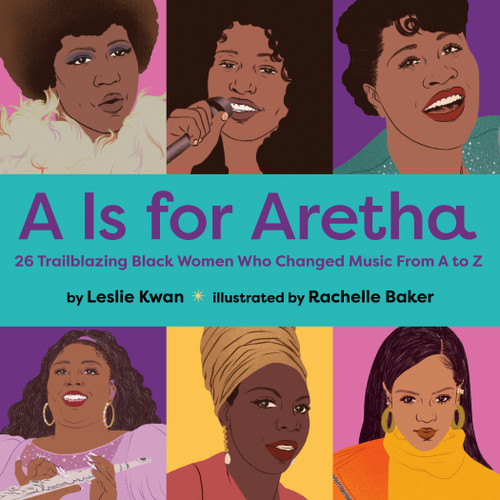 A is for Aretha by Leslie Kwan, Rachelle Baker, 9780593406533