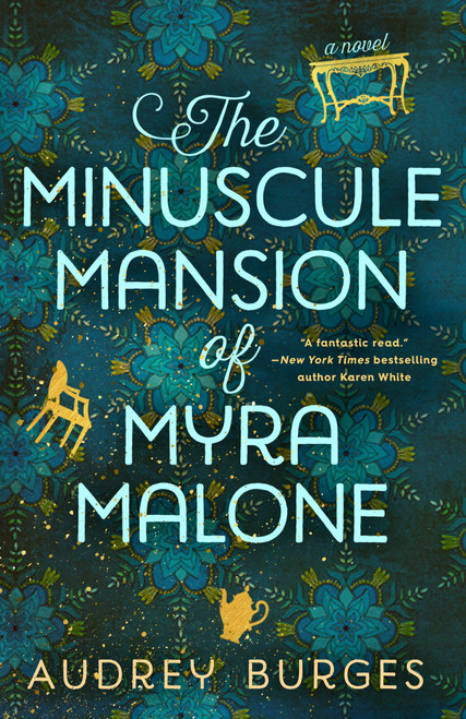 The Minuscule Mansion of Myra Malone by Audrey Burges, 9780593546475