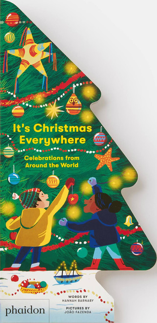 It's Christmas Everywhere (Celebrations from Around the World) by Hannah Barnaby, João Fazenda, 9781838665395