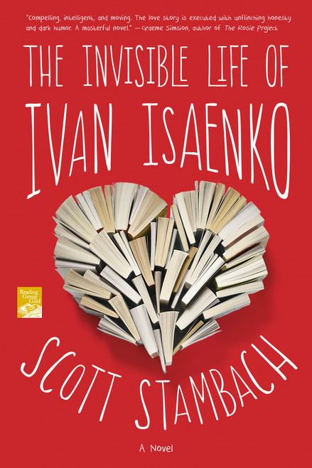 The Invisible Life of Ivan Isaenko (A Novel) by Scott Stambach, 9781250081872
