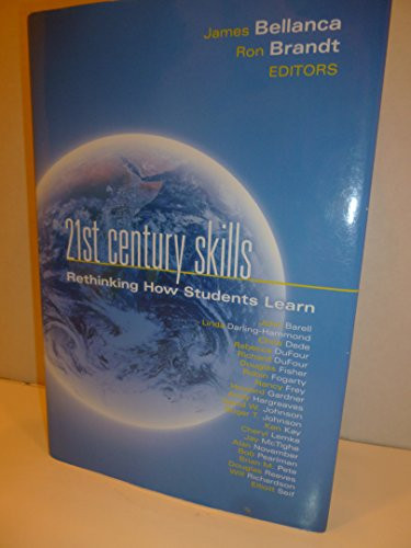21st Century Skills (Rethinking How Students Learn) by James A. Bellanca, 9781935249900