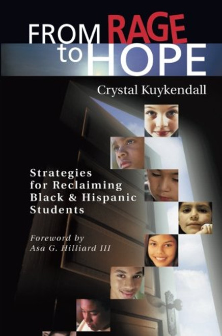 From Rage to Hope (Strategies for Reclaiming Black and Hispanic Students) by Crystal Kuykendall, 9781932127157