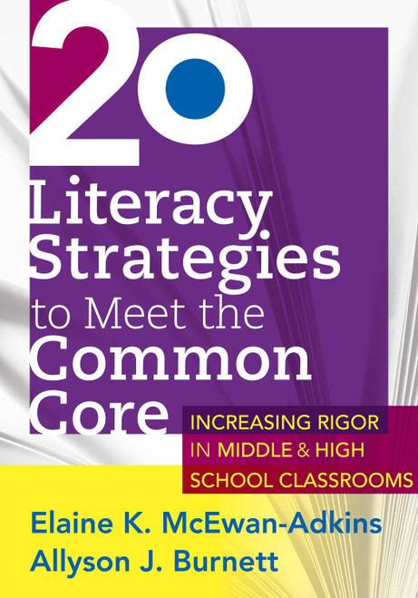 20 Literacy Strategies to Meet the Common Core (…..) by Elaine K. McEwan-Adkins, Allyson J. Burnett, 9781936764280