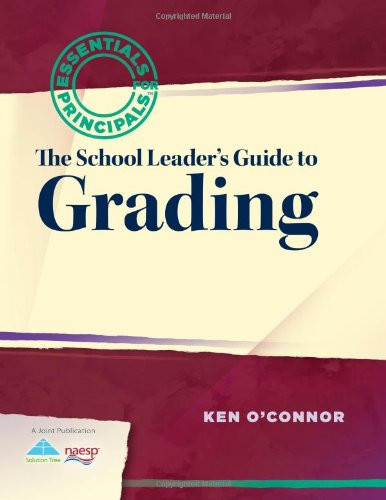 School Leader's Guide to Grading, The by Ken O'Connor, 9781935542520