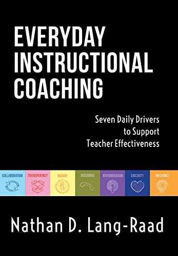Everyday Instructional Coaching by Nathan D. Lang, 9781945349485