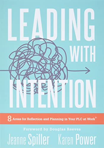 Leading With Intention by Jeanne Spiller, Karen Power, 9781945349836