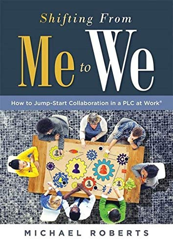 Shifting From Me to We by Michael Roberts, 9781949539851