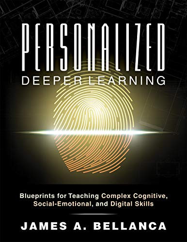 Personalized Deeper Learning by James A, Bellanca, 9781951075415