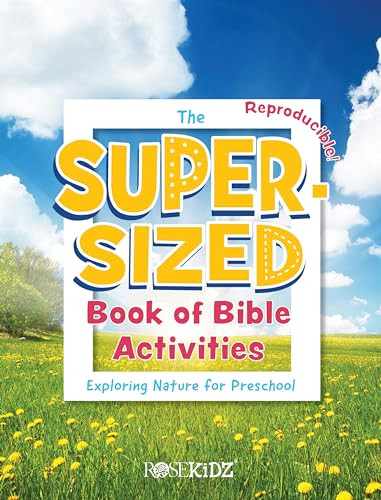 The Super-Sized Book of Bible Activities (Exploring Nature for Preschool) by RoseKidz, 9781649380418