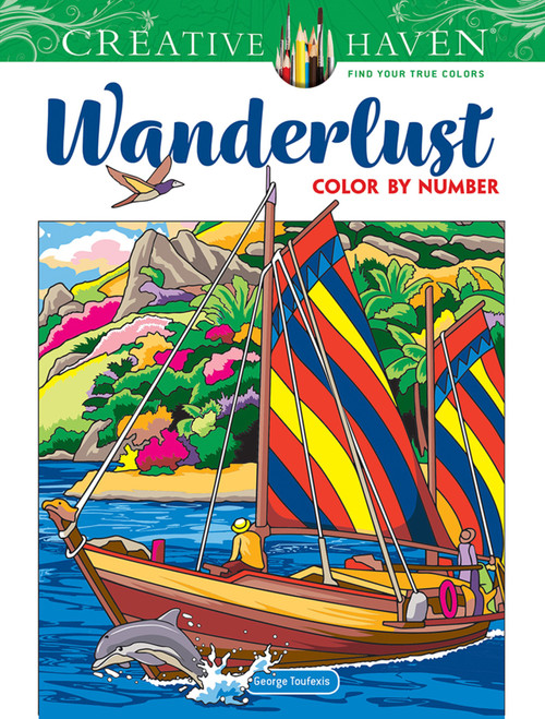 Creative Haven Wanderlust Color by Number by George Toufexis, 9780486850276