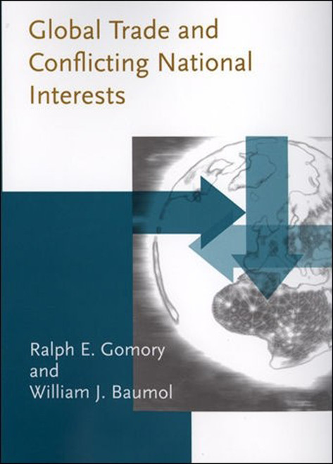 Global Trade and Conflicting National Interests - 9780262545808 by Ralph E. Gomory, William J. Baumol, 9780262545808