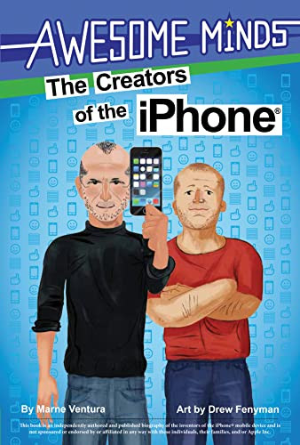Awesome Minds: The Creators of the iPhone by Marne Ventura, Drew Feynman, 9781938093777