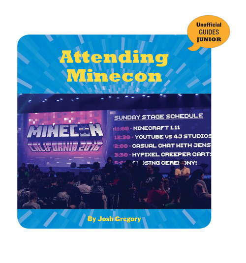 Attending MINECON by Josh Gregory, 9781534143272