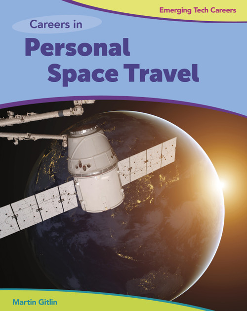 Careers in Personal Space Travel by Martin Gitlin, 9781534129764
