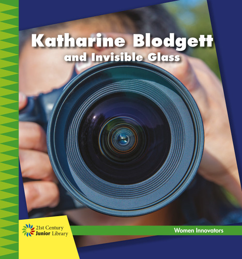 Katharine Blodgett and Invisible Glass by Virginia Loh-Hagan, Lauren McCullough, 9781534129160
