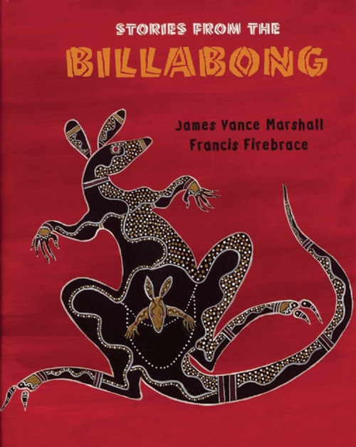 Stories from the Billabong by James Vance Marshall, Francis Firebrace, 9781847801241