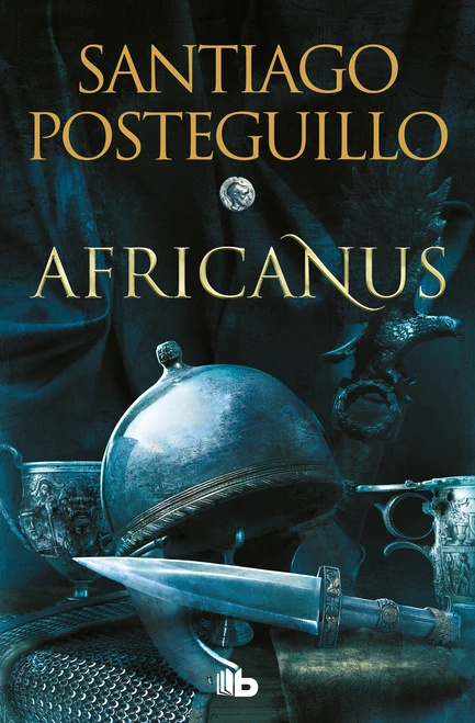 Africanus (Spanish Edition) - 9788413143583 by Santiago Posteguillo, 9788413143583