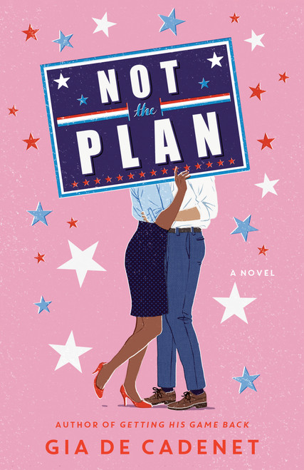 Not the Plan (A Novel) by Gia De Cadenet, 9780593356647