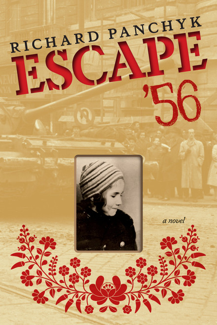 Escape '56 (A Novel) by Richard Panchyk, 9781644212530