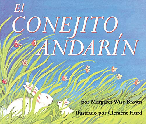El conejito andarín (The Runaway Bunny Board Book (Spanish edition)) by Margaret Wise Brown, Clement Hurd, 9780063111622