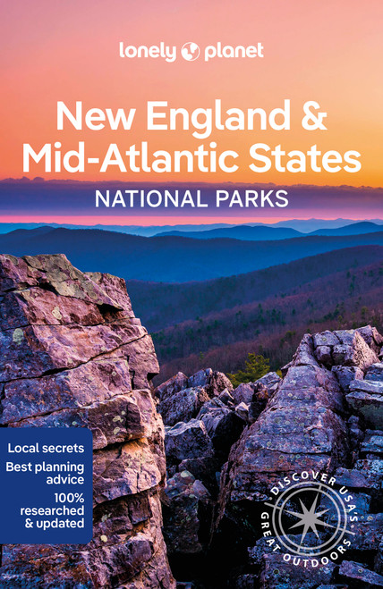 Lonely Planet New England & the Mid-Atlantic's National Parks by Regis St Louis, Amy C Balfour, Robert Balkovich, Virginia Maxwell, Karla Zimmerman, 9781838696078
