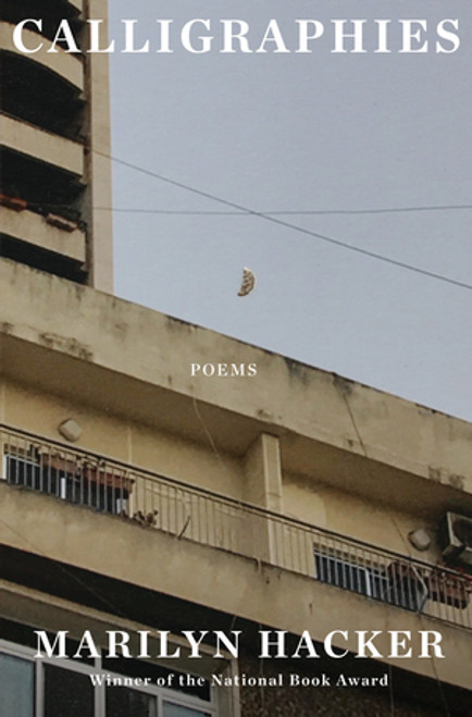 Calligraphies (Poems) by Marilyn Hacker, 9781324036463