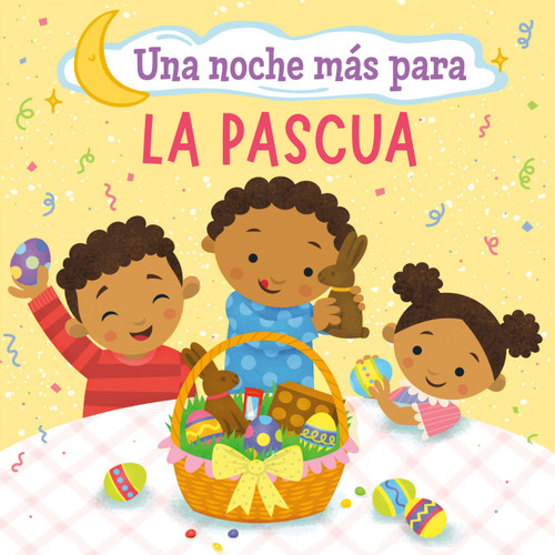 Una noche más para la Pascua (One Good Night 'til Easter) (Spanish Edition) by Frank J. Berrios III, Ramon Olivera, 9780316468121