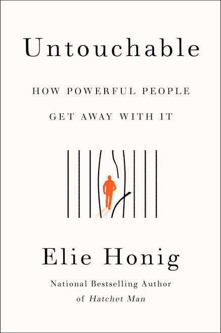 Untouchable (How Powerful People Get Away with It) - 9780063241503 by Elie Honig, 9780063241503