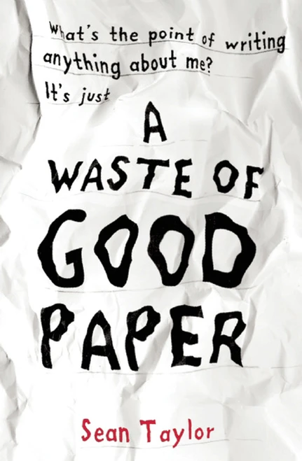 A Waste of Good Paper by Sean Taylor, 9781847802682