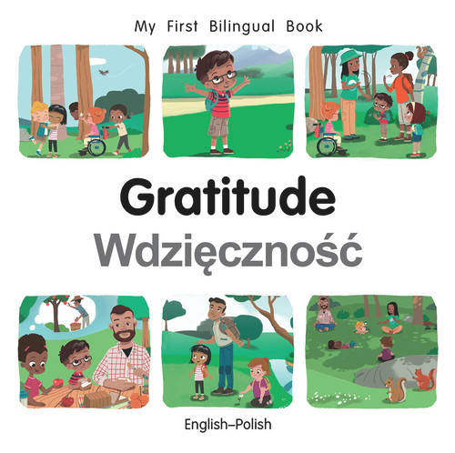 My First Bilingual Book-Gratitude (English-Polish) by Manuela Gutierrez Montoya, Patricia Billings, 9781785089756