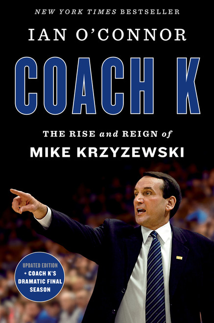 Coach K (The Rise and Reign of Mike Krzyzewski) - 9780063268579 by Ian O'Connor, 9780063268579
