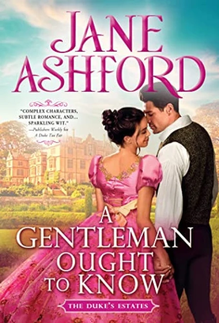 A Gentleman Ought to Know by Jane Ashford, 9781728217345
