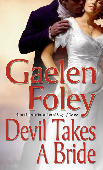 Devil Takes a Bride by Gaelen Foley, 9780804119757
