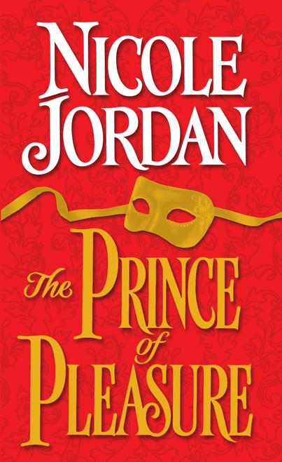 The Prince of Pleasure by Nicole Jordan, 9780804119801