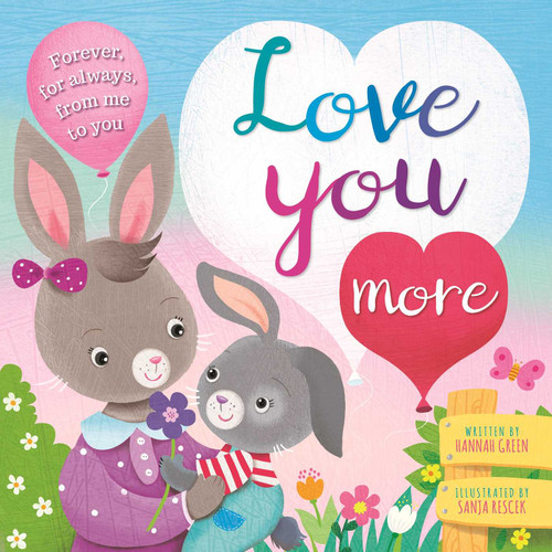 Love You More (Padded Board Book) by IglooBooks, 9781803683515