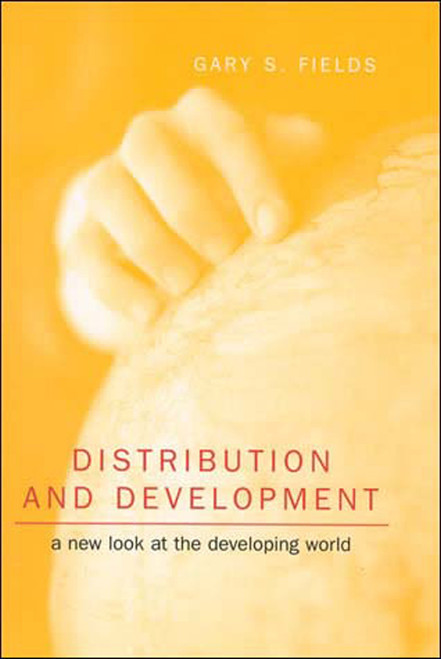 Distribution and Development (A New Look at the Developing World) by Gary S. Fields, 9780262561532