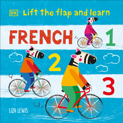 Lift the Flap and Learn: French 1,2,3 by Liza Lewis, 9780744072839