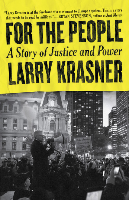 For the People (A Story of Justice and Power) - 9780593132944 by Larry Krasner, 9780593132944