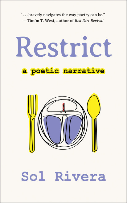 Restrict (A Poetic Narrative) by Sol Rivera, 9781578269846