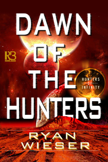 Dawn of the Hunters by Ryan Wieser, 9781635730319