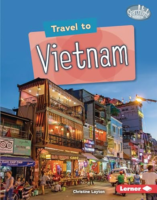 Travel to Vietnam by Christine Layton, 9781728457871