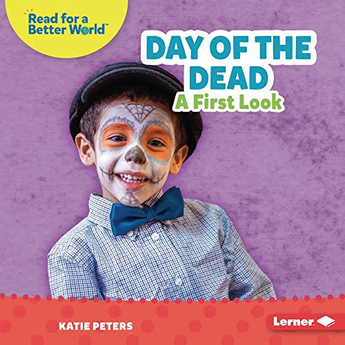 Day of the Dead (A First Look) by Katie Peters, 9781728475615