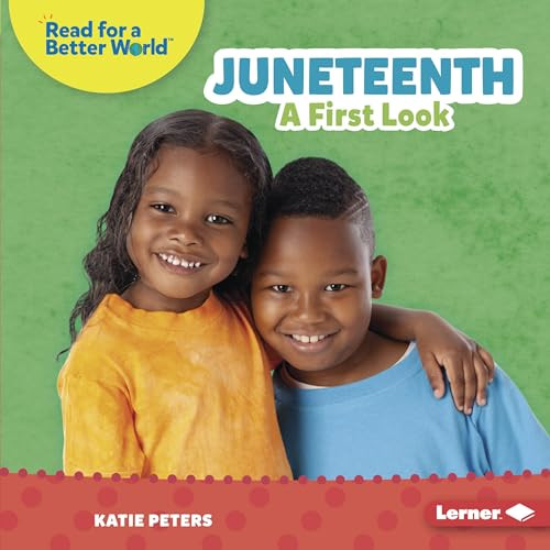 Juneteenth (A First Look) by Katie Peters, 9781728475639