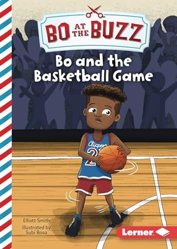 Bo and the Basketball Game by Elliott Smith, Subi Bosa, 9781728476131